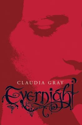 Evernight Ser.: Evernight by Claudia Gray (2008, Hardcover)