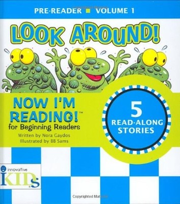 Now I'm Reading!: Look Around! - Volume 1: Pre-Reader