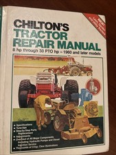 Chilton’s Tractor Repair Manual 8Hp – 30 PTO – 1960 And Later