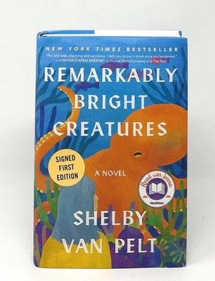 Shelby Van Pelt / Remarkably Bright Creatures SIGNED SPECIAL EDITION 2022