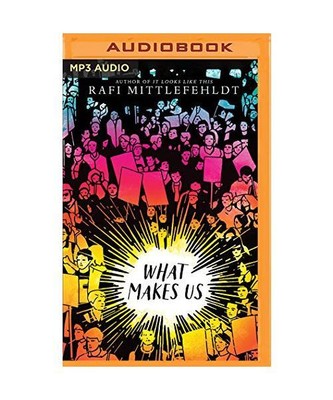 What Makes Us, Rafi Mittlefehldt