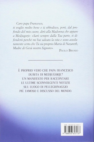 Paolo Brosio - Il Papa E Medjugorje - la Madonna Postina il KGB e i Vescovi - Picture 2 of 2