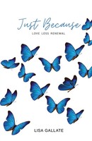 Lisa Gallate | Just Because | Taschenbuch | Englisch (2023) | Love Loss Renewal