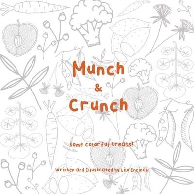 encinas - Munch  Crunch  Some colorful treats! - New paperback or sof - X555z