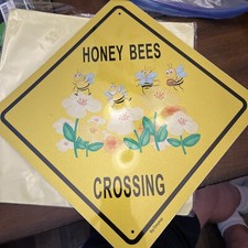 Honey Bees Crossing Sign NEW 12  X 12  Aluminum.
