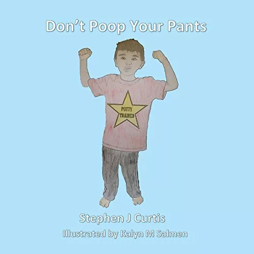 Don't Poop Your Pants by Curtis, Stephen J - Picture 1 of 1