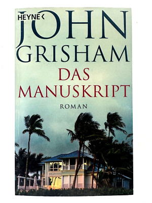 Das Manuskript von John Grisham - Wilhelm Heyne Verlag - German C101