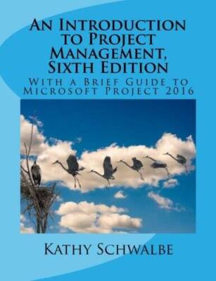 An Introduction to Project Management, Sixth Edition - Paperback - GOOD
