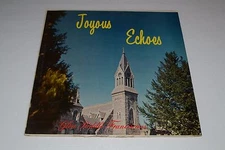 Glen Riddle Franciscans~Joyous Echoes~RARE Private Label Christian Gospel~Xian