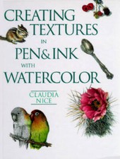 Creating Textures in Pen and Ink with Watercolor - Hardcover - VERY GOOD