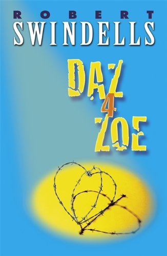 Daz 4 Zoe (Puffin Teenage Fiction) By Robert Swindells