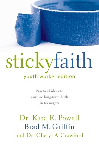 Thumbnail - Cheryl A. Crawford Brad M. Griffin Kar Sticky Faith, Youth Worker