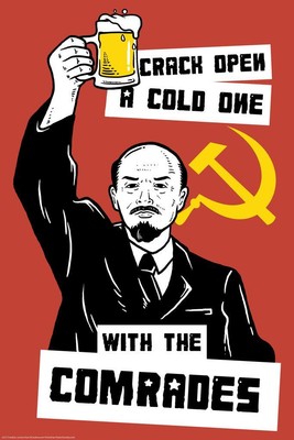 Crack Open A Cold One With the Comrades Funny Poster 24x36