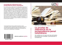 La Prueba De Referencia En La Jurisprudencia Penal Colombiana Cuartas (U. A.)