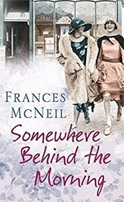 Somewhere Behind the Morning Mass Market Paperbound Frances McNei