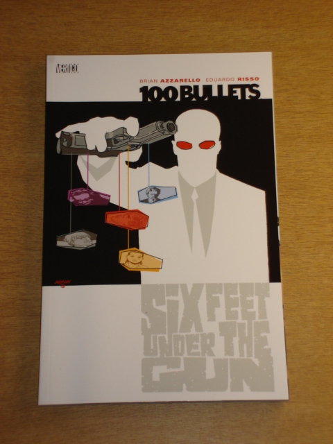 100 BULLETS VOL 6 SIX FEET UNDER THE GUN VERTIGO GN 9781563899966