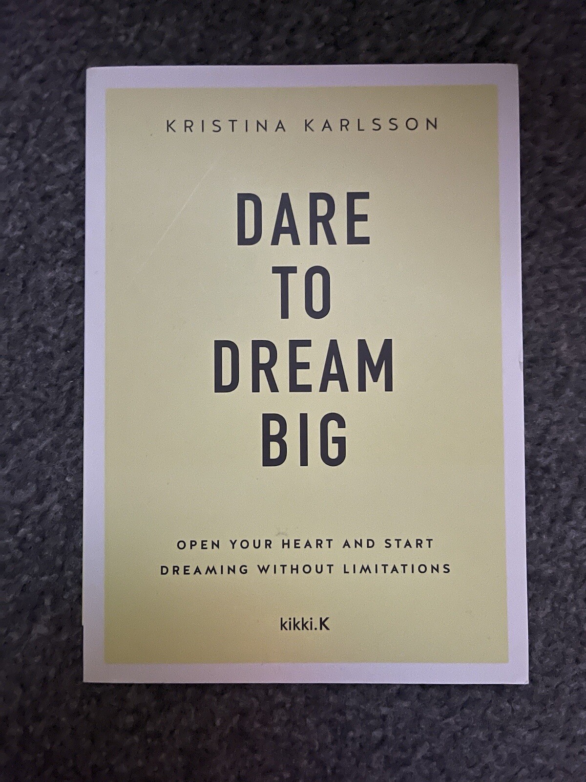 Dare To Dream Big Book