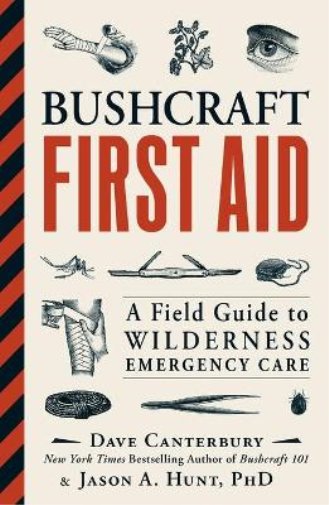 Dave Canterbury Jason A. Hunt Bushcraft First Aid (Tascabile)