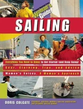 Sailing: A Woman's Guide - Paperback By Colgate, Doris - GOOD