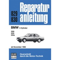 BMW 3Er 320I/323I/325E Typ E30 1982-1987 Reparaturanleitung Bucheli Verlag