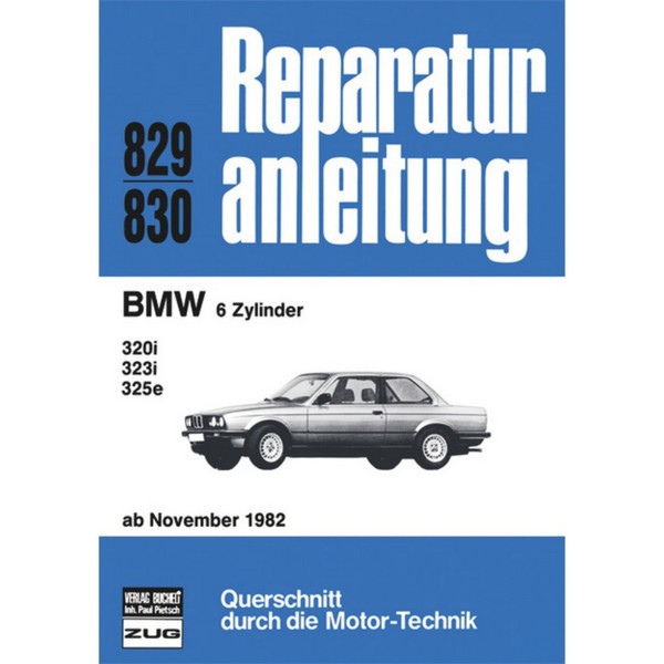 BMW 3Er 320I/323I/325E Typ E30 1982-1987 Reparaturanleitung Bucheli Verlag-image