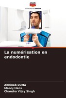 La NuméRisation En Endodontie Abhinab Dutta (U. A.) Taschenbuch FranzöSisch 2024