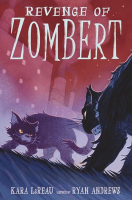 Revenge of ZomBert (The Zombert Chronicles)