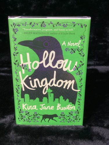 Kira Jane Buxton / HOLLOW KINGDOM Signed and inscribed to RICK 1st Edition 2019