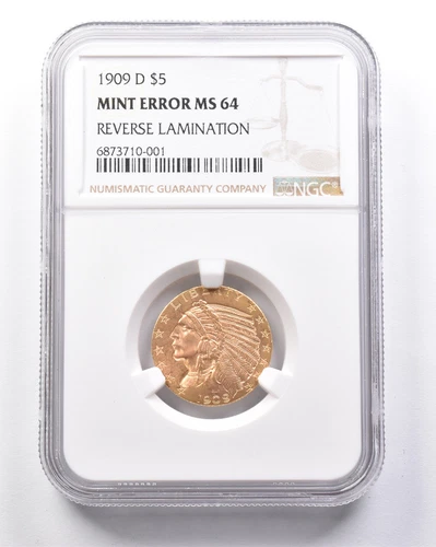 Error MS64 1909-D $5 Indian Head Gold Half Eagle Reverse Lamination NGC *6207