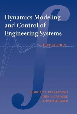 Dynamic Modeling and Control of Engineering Systems Bohdan T. Kulakowski (u. a.)