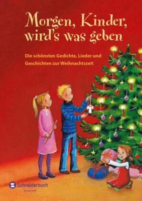 Gedichte ~ Morgen, Kinder, wird's was geben 9783505143144