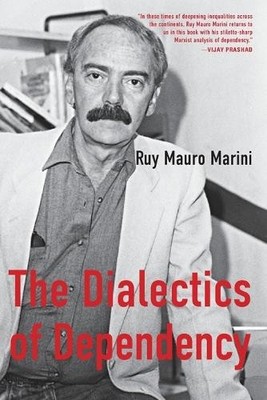 Ruy Mauro Marini The Dialectics of Dependency (Taschenbuch) (US IMPORT)