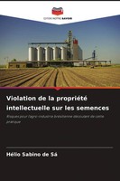 Violation De La PropriéTé Intellectuelle Sur Les Semences HéLio Sabino De Sá