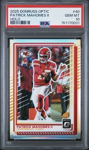 2025 PANINI DONRUSS OPTIC #40 PATRICK MAHOMES II HOLO SSP MVP PSA 10 POP 1