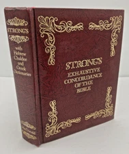 Strongs Exhaustive Concordance of the Bible w/ Hebrew Chaldee Greek Dictionaries