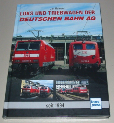 Bildband Loks und Triebwagen der Deutschen Bahn AG seit 1994 Bilder Buch Reiners