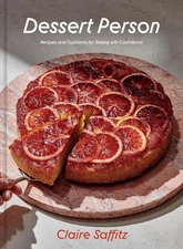 Dessert Person: Recipes and Guidance for Baking ... Hardcover – October 20, 2020