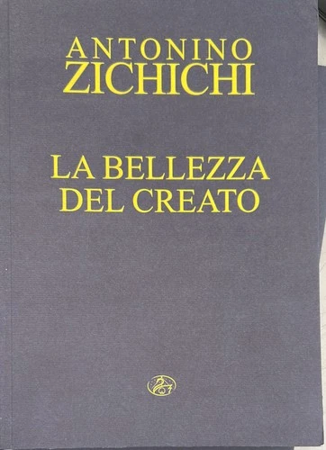 bellezza del creato Zichichi antonino 8878314021