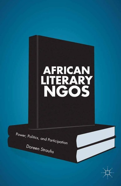 Doreen Strauhs | African Literary Ngos | Taschenbuch | Englisch (2013) | Xii-image