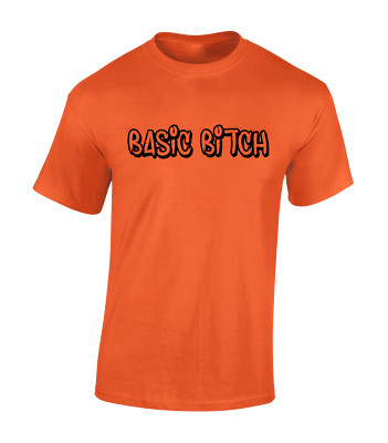 Basic Bitch Funny Cool Fashion Meme Design Top New Unisex T-Shirt