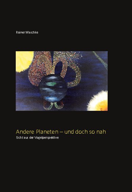 Thumbnail - Rainer Maschke / Andere Planeten - Und Doch So Nah