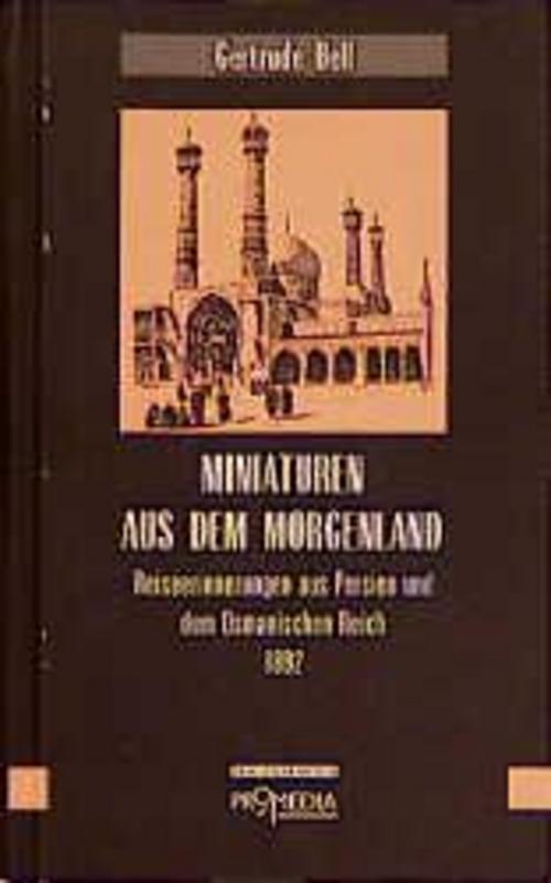Thumbnail - Miniaturen Aus Dem Morgenland, Gertrude Bell
