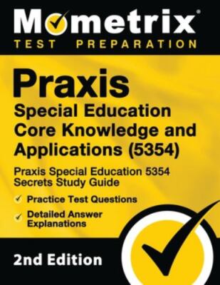 Praxis Special Education Core Knowledge and Applications (5354) - Praxis...