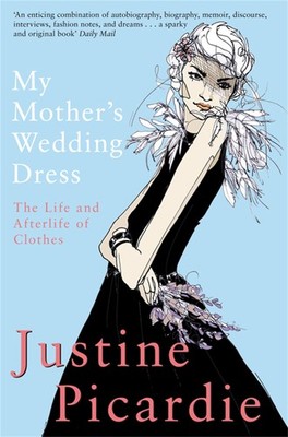 Justine Picardie My Mother's Wedding Dress (Paperback) (UK IMPORT)