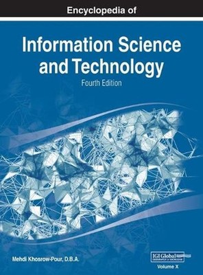 Encyclopedia of Information Science and Technology, Fourth Edition, VOL 10 by D.