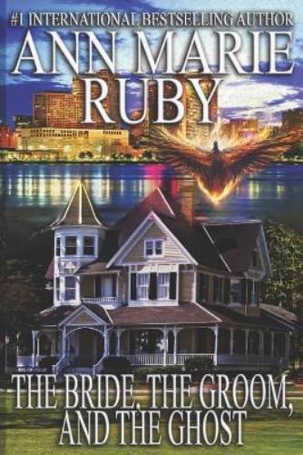 Ann Marie Ruby The Bride, The Groom, And The Ghost (Tascabile) Kasteel Vrederic