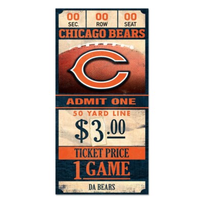 CHICAGO BEARS GAME TICKET ADMIT ONE GO BEARS WOOD SIGN 6''X12'' NEW WINCRAFT