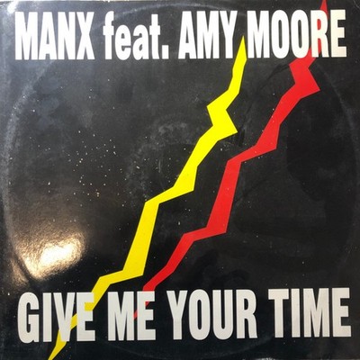 Manx Featuring Amy Moore - Give Me Your Time - Italian 12''  Vinyl - 1995 - Ci...