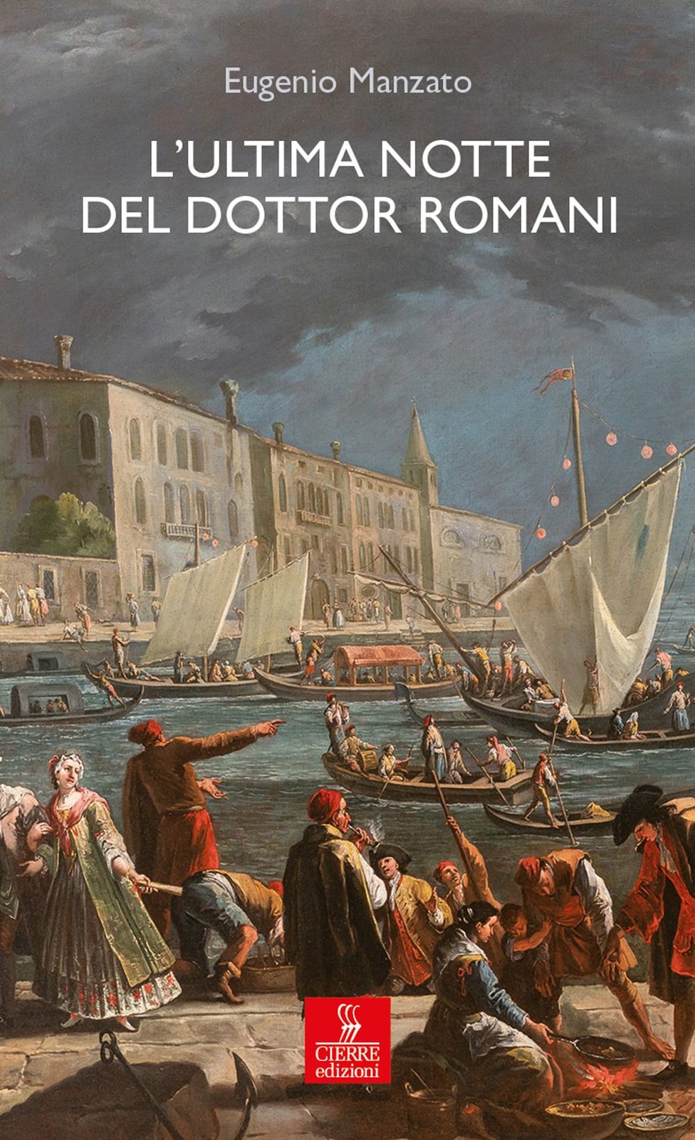 Libri Eugenio Manzato - L' Ultima Notte Del Dottor Romani