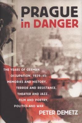 Prague in Danger, Demetz, Peter, Very Good Book